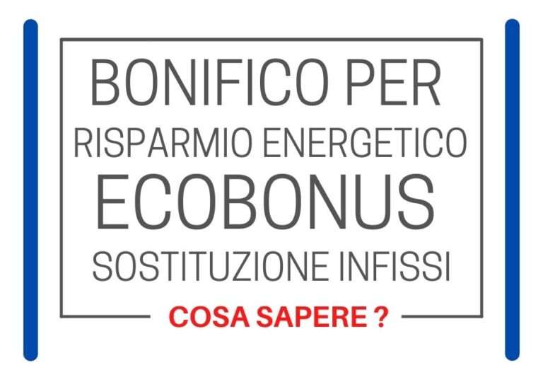 Come compilare bonifico per bonus infissi? soluzione finestra infissi in pvc ekowood